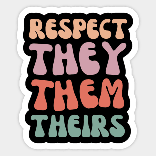 Respect They Them Theirs, Pronouns Matter Sticker